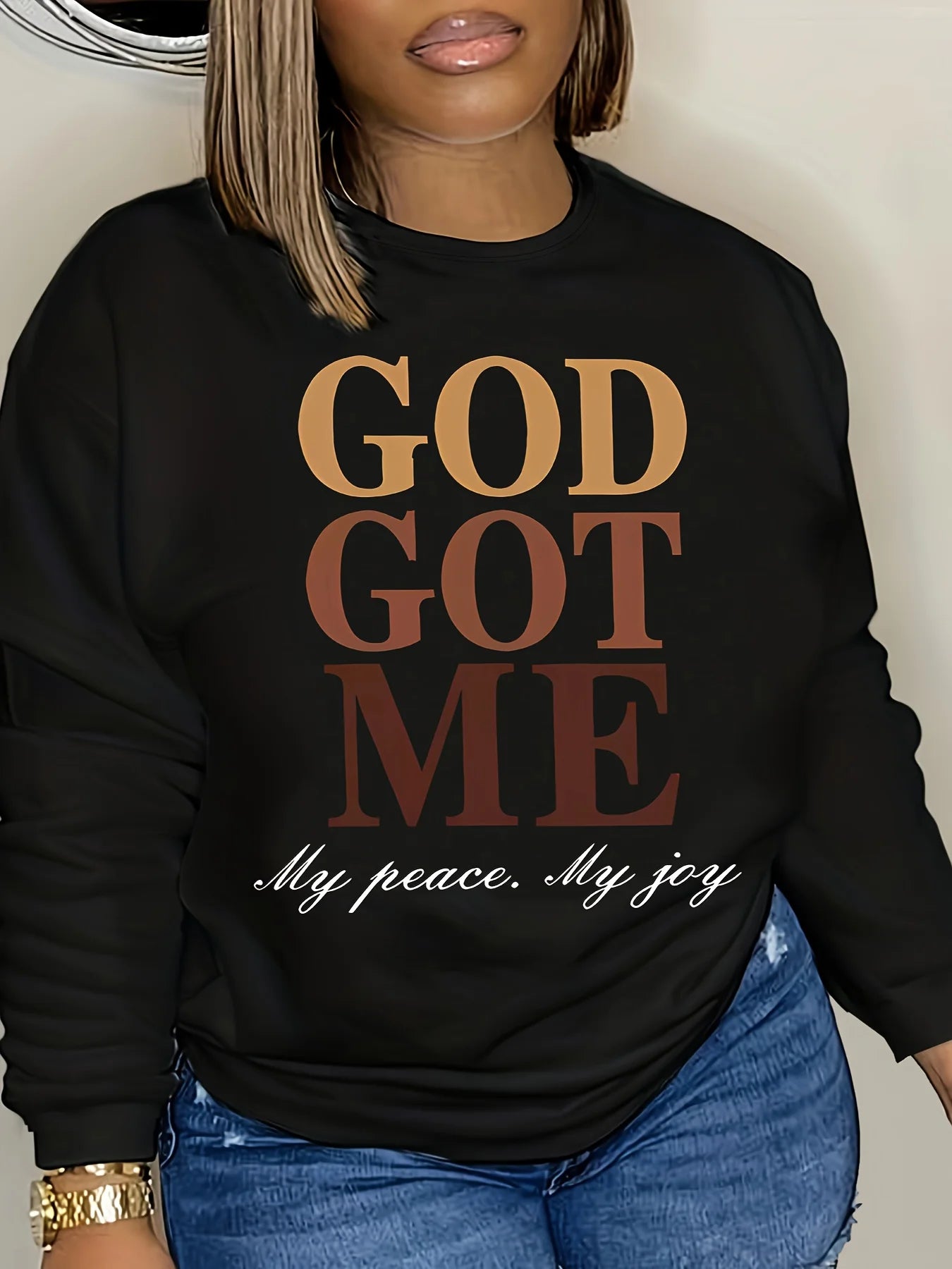 GOD GOT ME Sweatshirt