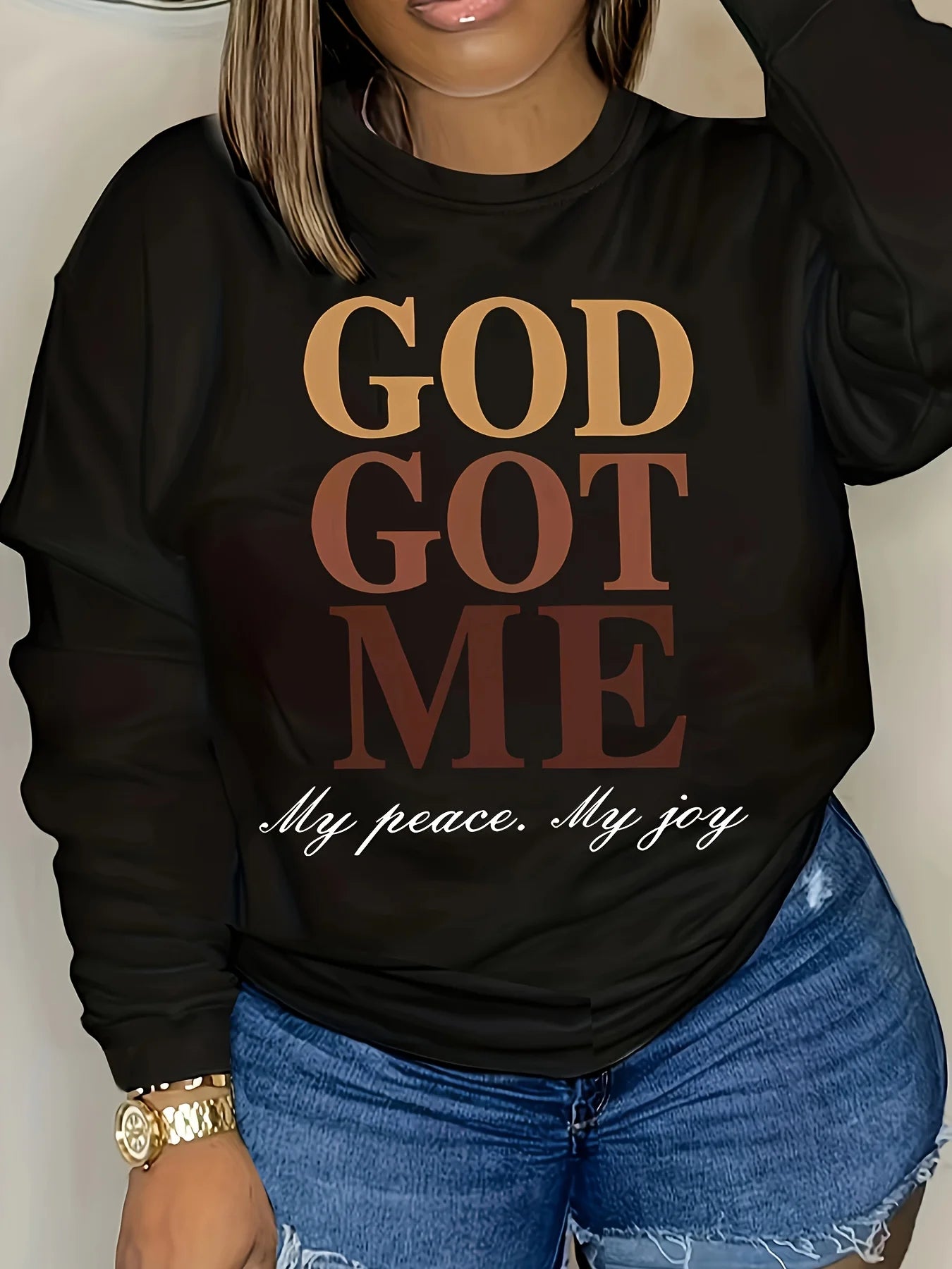 GOD GOT ME Sweatshirt