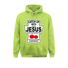 Catch Up With Jesus Sweatshirt