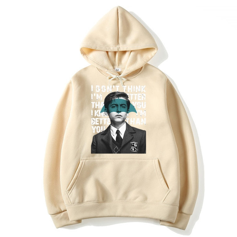 I Don't Think I'm Better Than You, I Know I'm Better Than You (Sweatshirt)