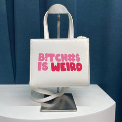 B*****$ Is Weird Bag