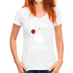 Go Jesus It's Your Birthday Christmas T-Shirt For Men/Women