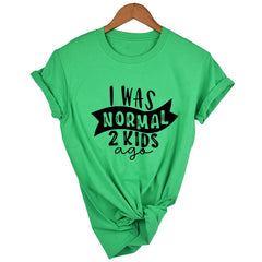 I Was Normal Two Kids Ago T-Shirt - KeepMeDifferent