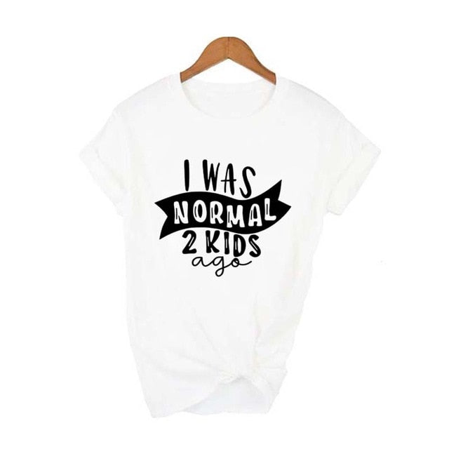 I Was Normal Two Kids Ago T-Shirt - KeepMeDifferent