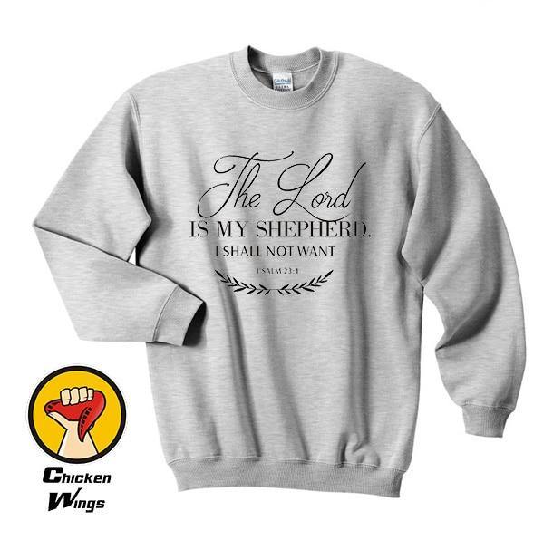 23rd Psalm, Bible verse, Christian, Faith Sweatshirt - KeepMeDifferent