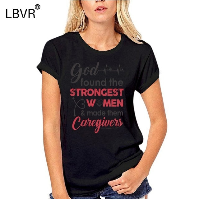 Men/Women T Shirt God Found The Strongest Caregivers - KeepMeDifferent