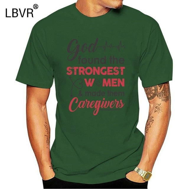 Men/Women T Shirt God Found The Strongest Caregivers - KeepMeDifferent