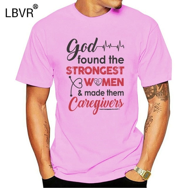 Men/Women T Shirt God Found The Strongest Caregivers - KeepMeDifferent