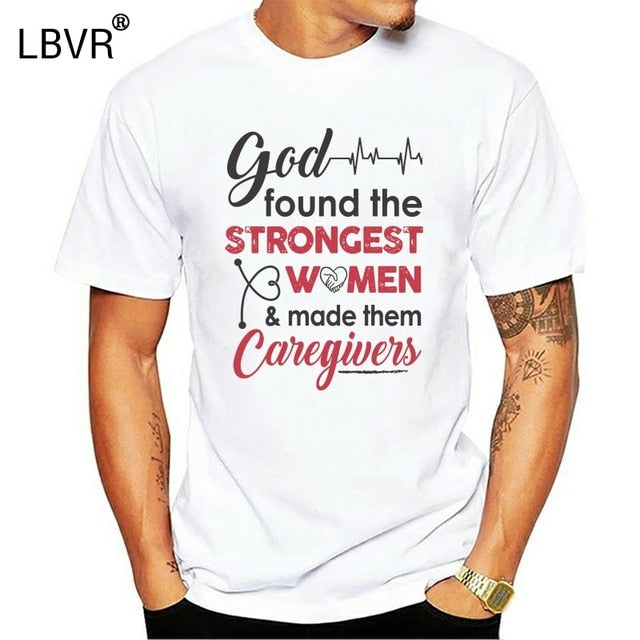 Men/Women T Shirt God Found The Strongest Caregivers - KeepMeDifferent