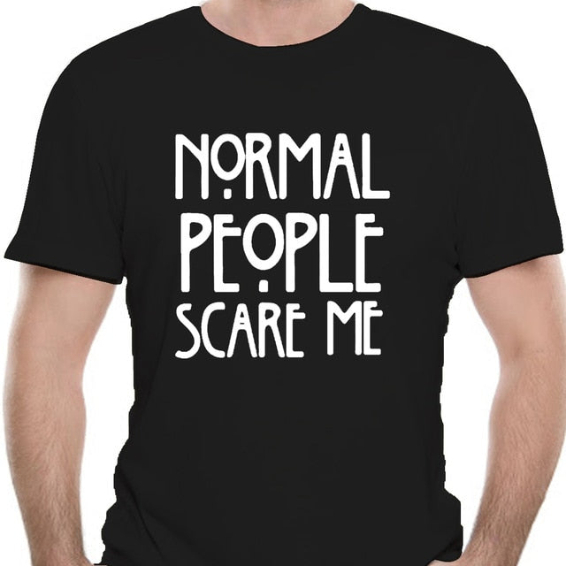 Normal People Scare Me Men'S T Shirt - KeepMeDifferent