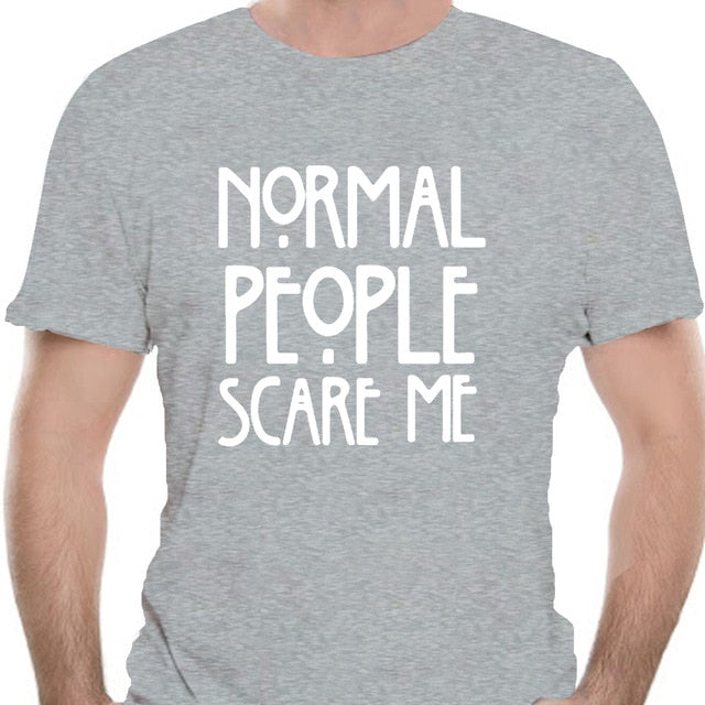 Normal People Scare Me Men'S T Shirt - KeepMeDifferent