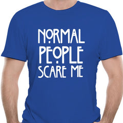 Normal People Scare Me Men'S T Shirt - KeepMeDifferent