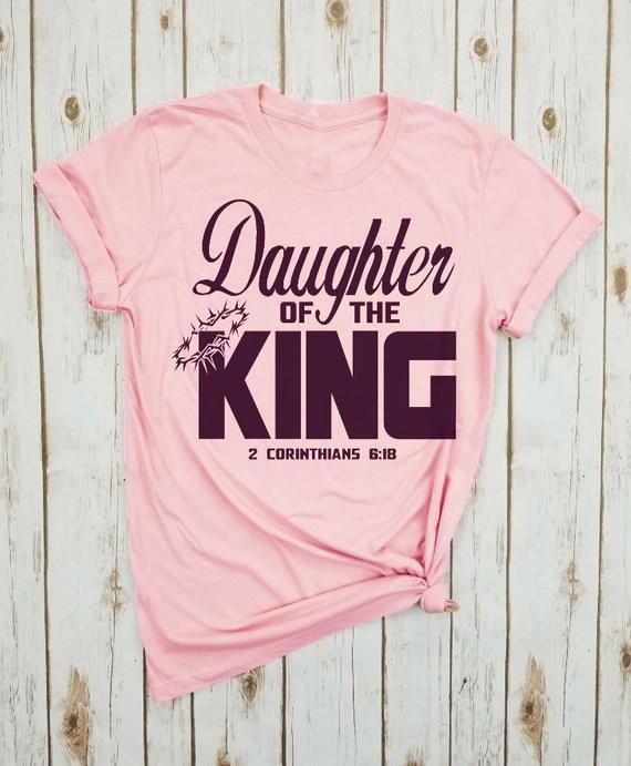 Daughter Of The King Shirt - KeepMeDifferent