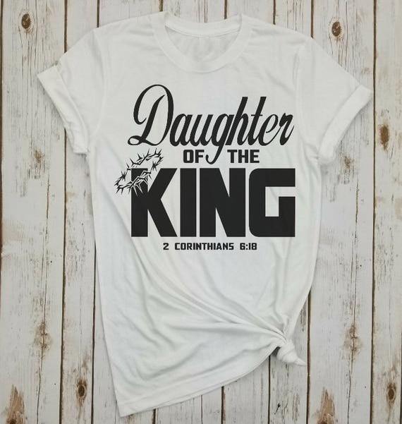 Daughter Of The King Shirt - KeepMeDifferent